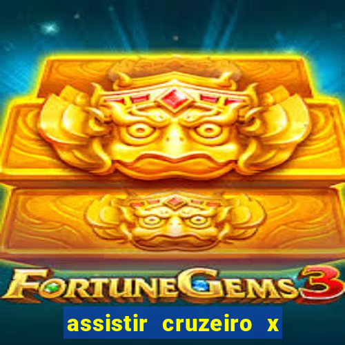 assistir cruzeiro x flamengo multicanais